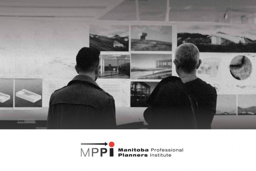 Two people look at students works on display. The Manitoba Professional Planners Institute logo sits below the photo.