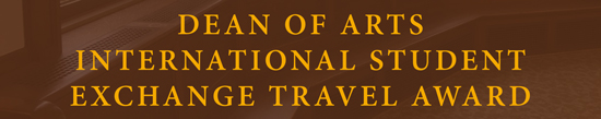 Dean of Arts International Travel Student Exchange Travel Award