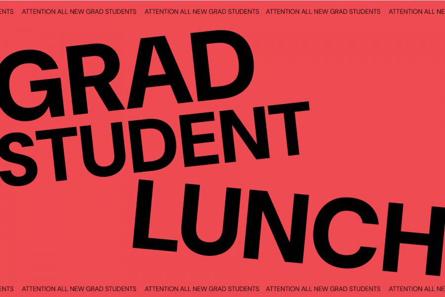 Red poster with large black text reading "GRAD STUDENT LUNCH."