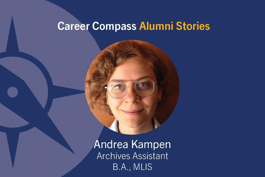 Career Compass German and Slavic Studies Alumni Story: Andrea Kampen, Archives Assistant, B.A., MLIS
