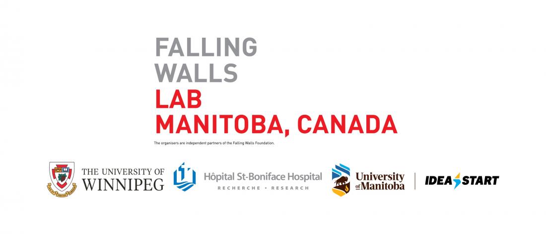 falling walls lab manitoba canada with university of winnipeg, university of manitoba, idea start and st boniface hospital research centre logos